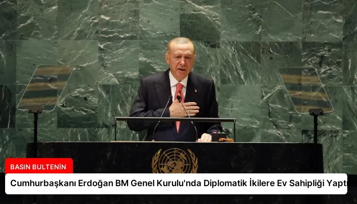 Cumhurbaşkanı Erdoğan BM Genel Kurulu’nda Diplomatik İkilere Ev Sahipliği Yaptı
