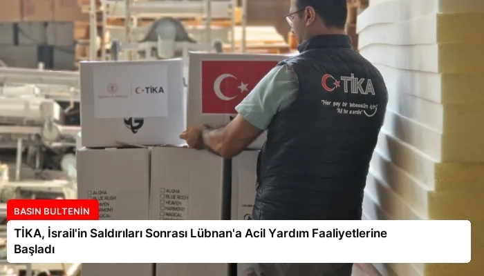 TİKA, İsrail’in Saldırıları Sonrası Lübnan’a Acil Yardım Faaliyetlerine Başladı
