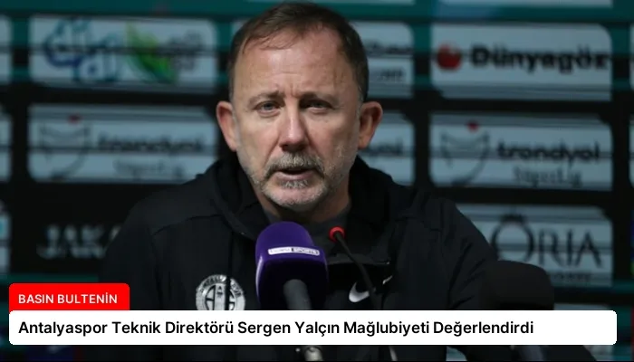 Antalyaspor Teknik Direktörü Sergen Yalçın Mağlubiyeti Değerlendirdi
