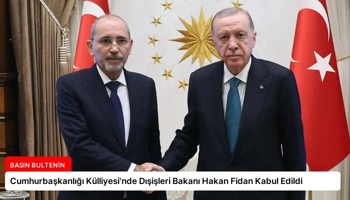 Cumhurbaşkanlığı Külliyesi’nde Dışişleri Bakanı Hakan Fidan Kabul Edildi