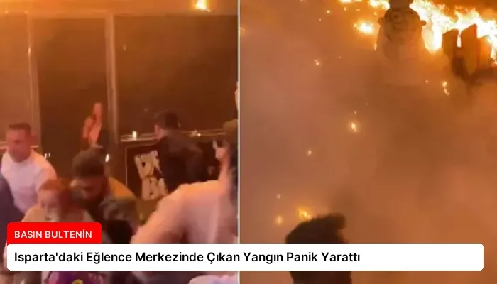 Isparta’daki Eğlence Merkezinde Çıkan Yangın Panik Yarattı
