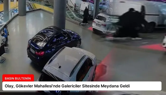Olay, Gökevler Mahallesi’nde Galericiler Sitesinde Meydana Geldi