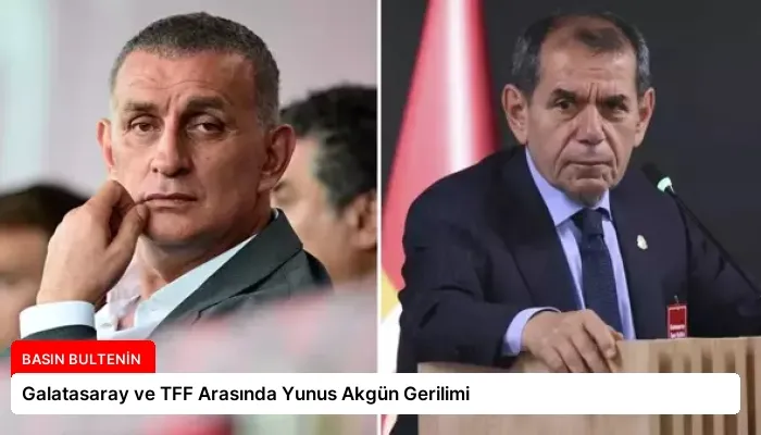 Galatasaray ve TFF Arasında Yunus Akgün Gerilimi
