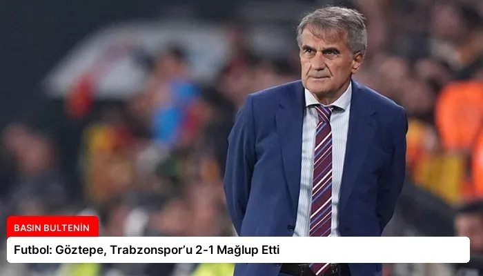 Futbol: Göztepe, Trabzonspor’u 2-1 Mağlup Etti