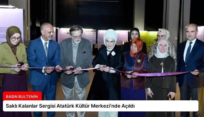 Saklı Kalanlar Sergisi Atatürk Kültür Merkezi’nde Açıldı