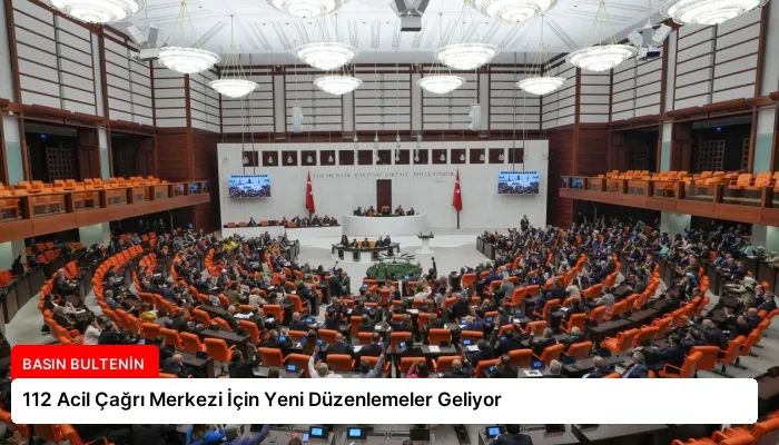 112 Acil Çağrı Merkezi İçin Yeni Düzenlemeler Geliyor