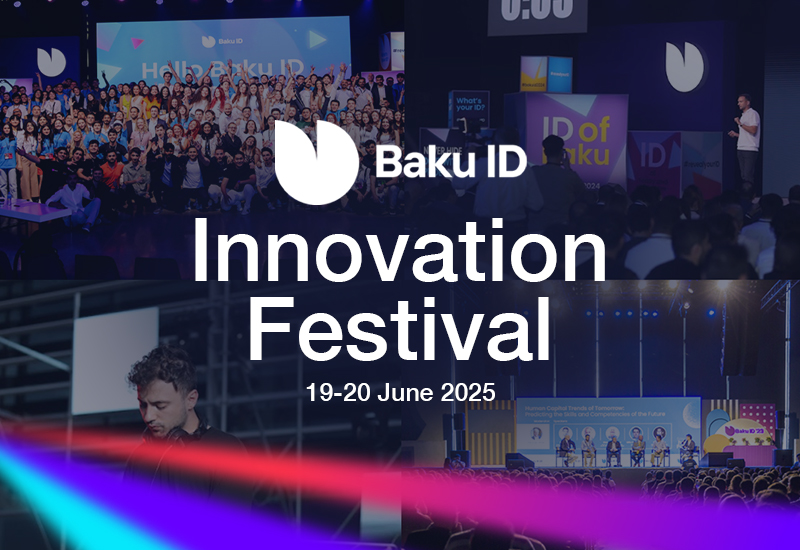 Baku ID 2025: Bölgenin En Büyük Girişimcilik ve İnovasyon Festivali Yeniden Bakü’de