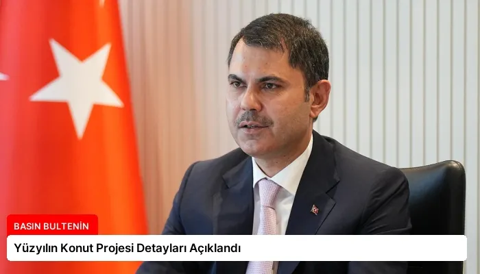 Yüzyılın Konut Projesi Detayları Açıklandı