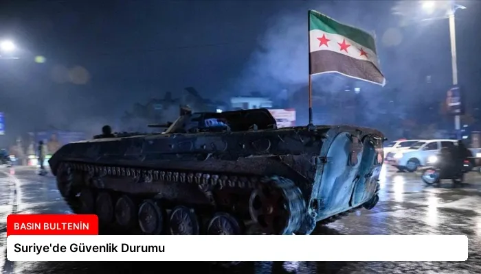 Suriye’de Güvenlik Durumu