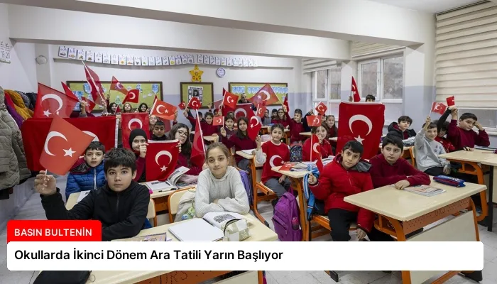 Okullarda İkinci Dönem Ara Tatili Yarın Başlıyor