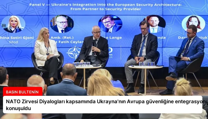 NATO Zirvesi Diyalogları kapsamında Ukrayna’nın Avrupa güvenliğine entegrasyonu konuşuldu