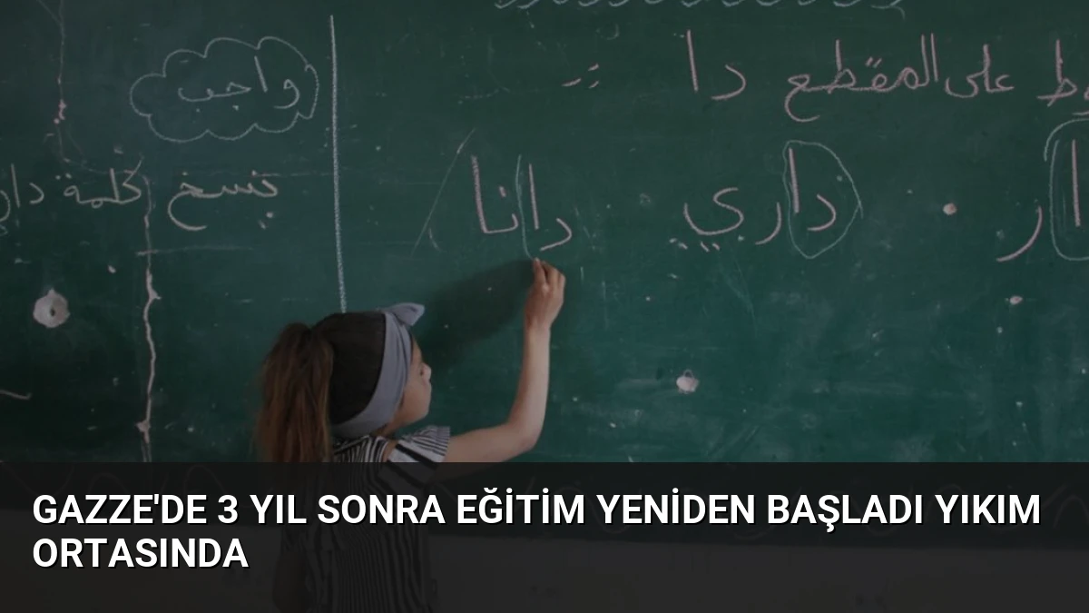 Gazze’de 3 Yıl Sonra Eğitim Yeniden Başladı Yıkım Ortasında